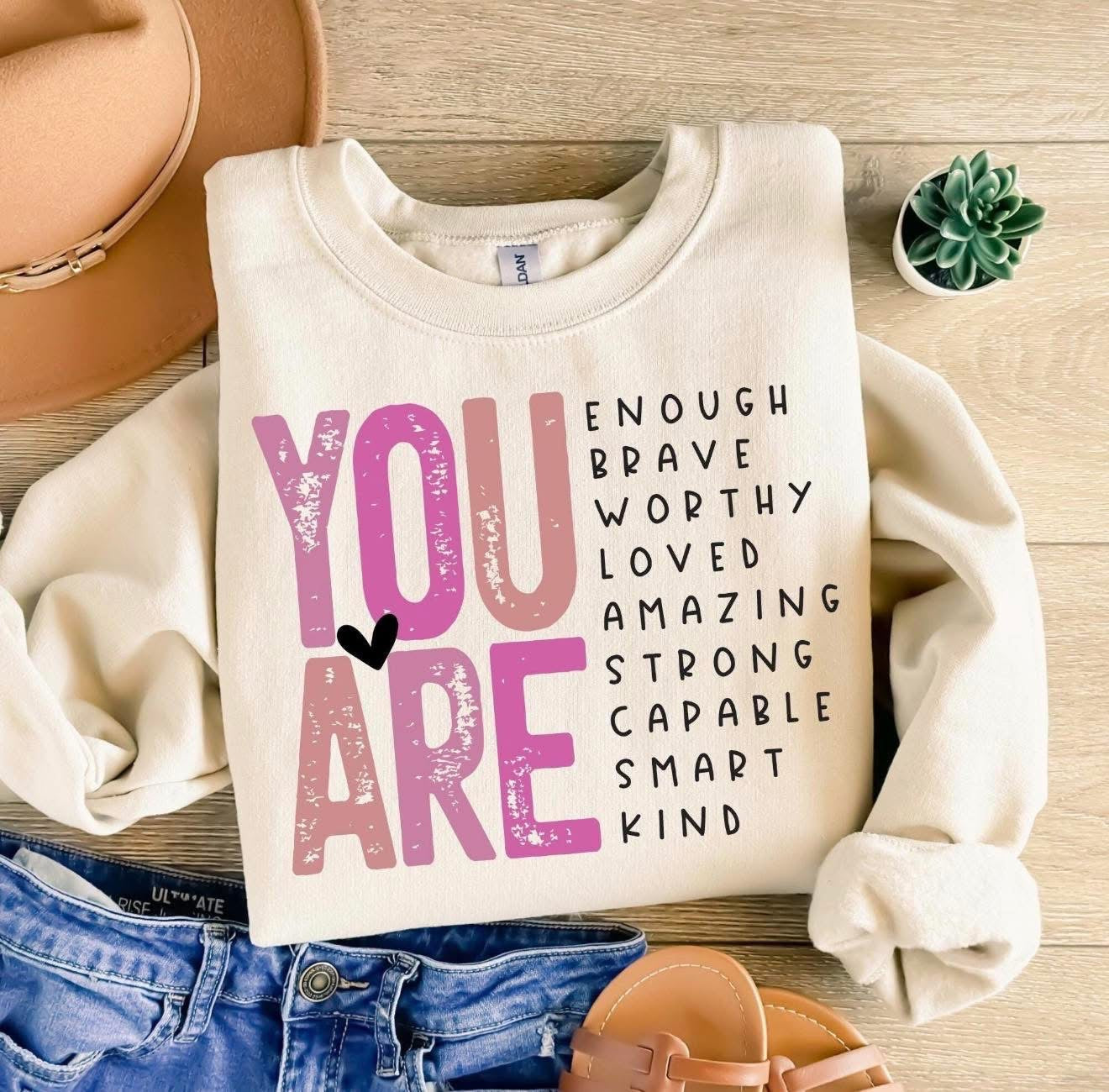 You Are .... Tee