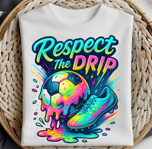 Soccer - Respect the Drip Tee