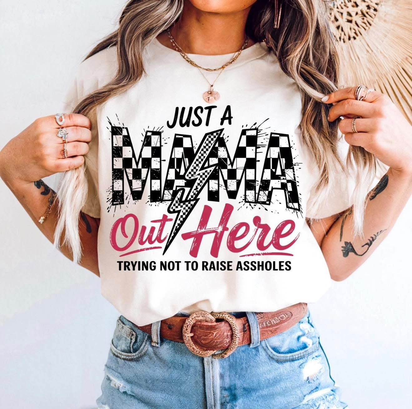 Just A Mama Out Here Tee