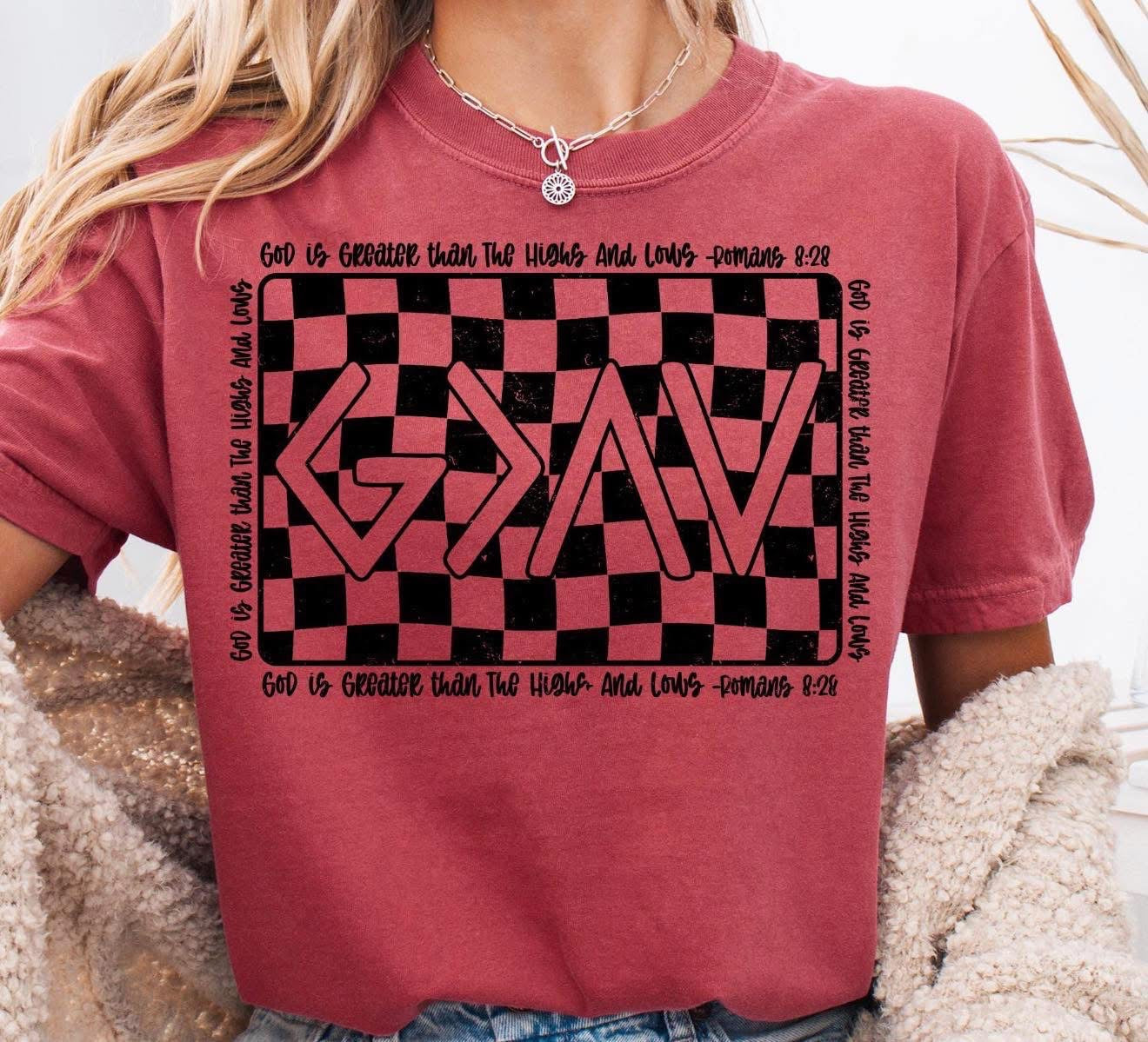 God is Greater than the Highs and Lows Tee