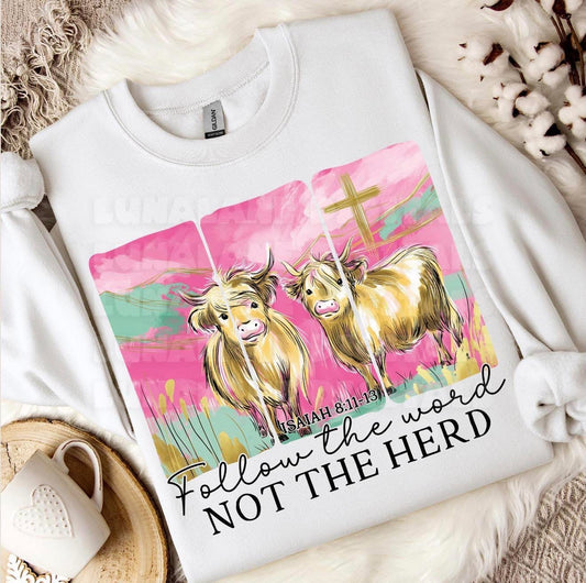 Colorful Follow the Word, Not the Herd Tee