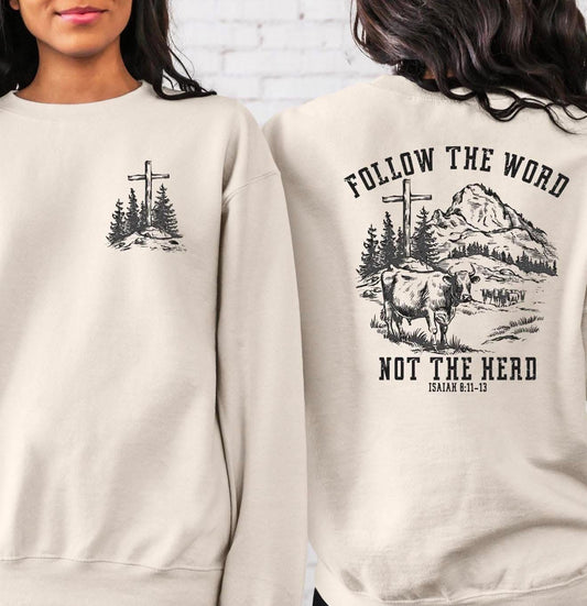 Follow the Word, Not the Herd Tee