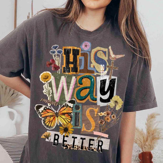 His Way is Better Tee